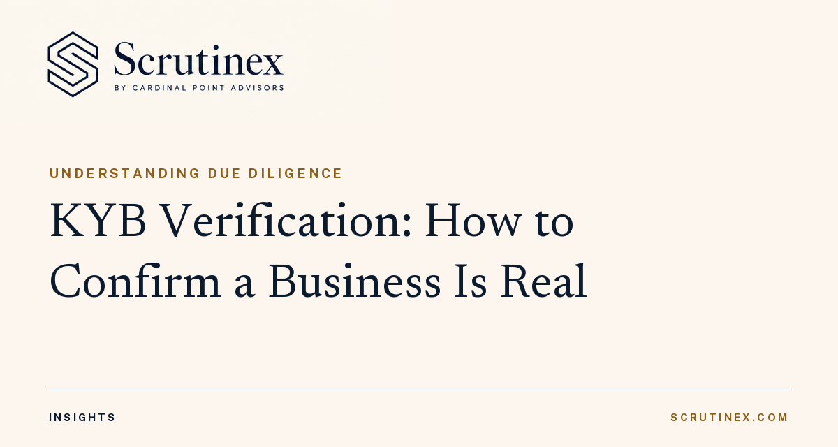Cover image for “KYB Verification: How to Confirm a Business Is Real”