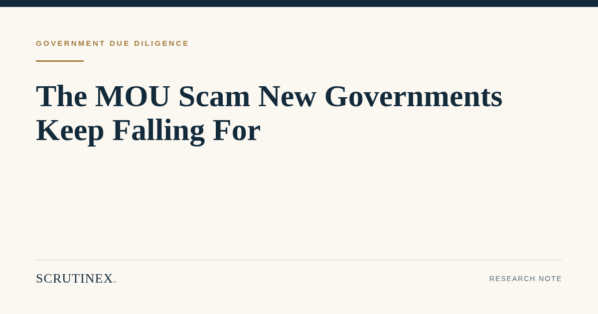 Cover image for “The MOU Scam New Governments Keep Falling For”